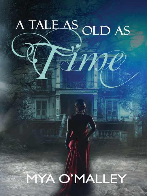 Title details for A Tale As Old As Time by Mya O' Malley - Available